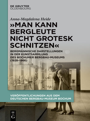 cover image of „Man kann Bergleute nicht grotesk schnitzen"
